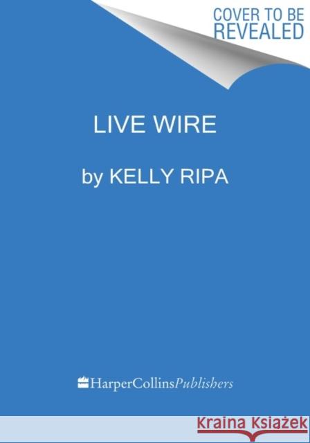 Live Wire: Long-Winded Short Stories Kelly Ripa 9780063073302 HarperCollins - książka