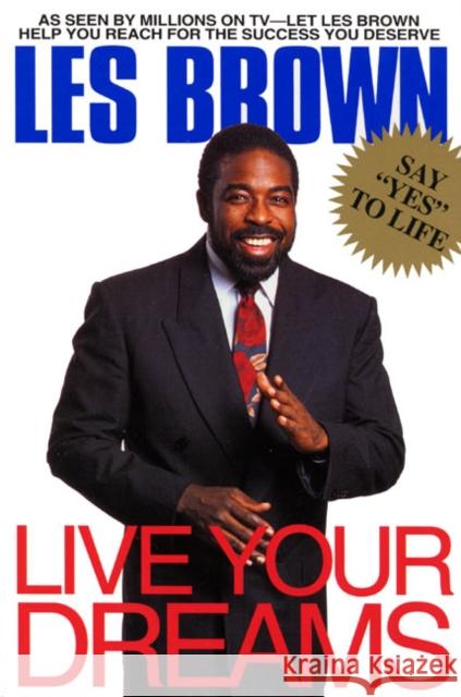 Live Your Dreams Les Brown 9780380723744 HarperCollins Publishers Inc - książka