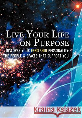 Live Your Life on Purpose Pat Sendejas 9781452546612 Balboa Press - książka