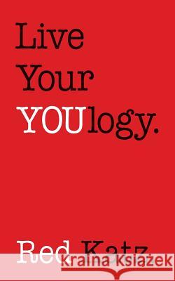 Live Your YOUlogy Katz, Red 9780989749503 Red Inspires - książka