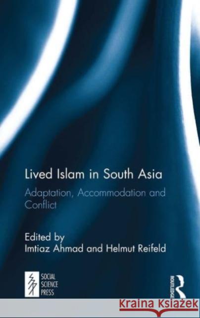 Lived Islam in South Asia  9781032652825 Taylor & Francis Ltd - książka