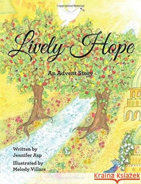 Lively Hope: An Advent Story Jennifer Asp Melody Villars 9781512762044 WestBow Press - książka