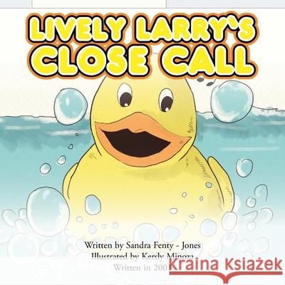 Lively Larry's Close Call Sandra Fenty-Jones 9781483629438 Xlibris Corporation - książka