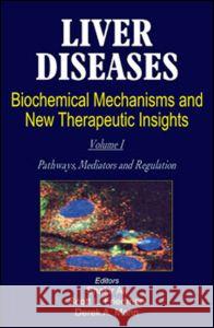 Liver Diseases (2 Vols.) : Biochemical Mechanisms and New Therapeutic Insights  9781578083992 Science Publishers,U.S. - książka