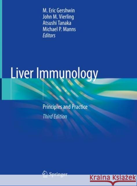 Liver Immunology: Principles and Practice Gershwin, M. Eric 9783030517083 Springer - książka