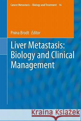 Liver Metastasis: Biology and Clinical Management Pnina Brodt 9789400702912 Not Avail - książka