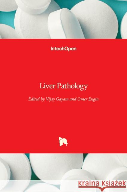 Liver Pathology Omer Engin Vijay Gayam 9781838802431 Intechopen - książka