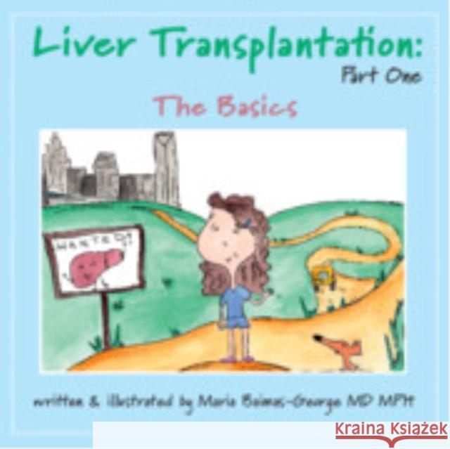 Liver Transplantation: Volume 1: The Basics Maria (Carolinas Medical Center, Charlotte) Baimas-George 9781009546379 Cambridge University Press - książka