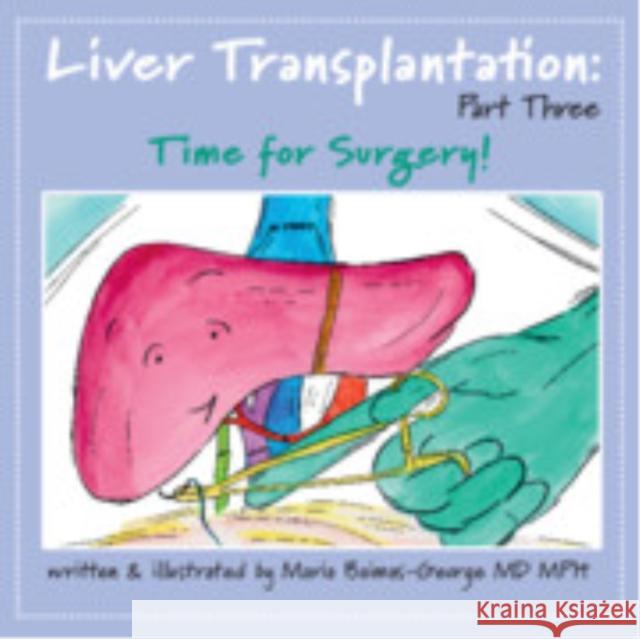 Liver Transplantation: Volume 3: Time for Surgery Maria (Carolinas Medical Center, Charlotte) Baimas-George 9781009544733 Cambridge University Press - książka