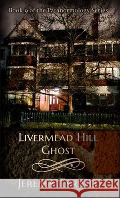 Livermead Hill Ghost Jeremy Tyrrell 9781445789804 Lulu.com - książka