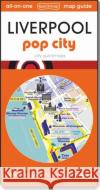 Liverpool - pop city: Map guide of What to see & How to get there  9781739709174 Quickmap Ltd