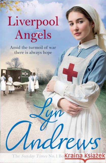 Liverpool Angels: A completely gripping saga of love and bravery during WWI Lyn Andrews 9780755399710 Headline Publishing Group - książka