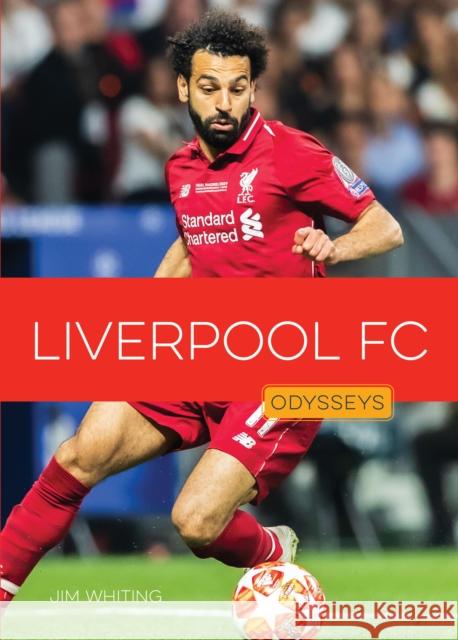 Liverpool FC Jim Whiting 9781682776674 Creative Paperbacks - książka