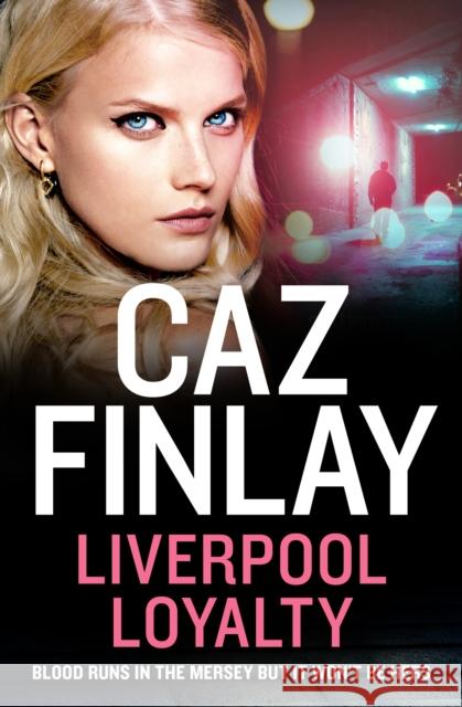 Liverpool Loyalty Caz Finlay 9780008405113 HarperCollins Publishers - książka