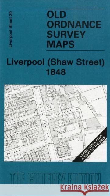 Liverpool (Shaw Street) 1848: Liverpool Sheet 20 Kay Parrott 9781847841094 Alan Godfrey Maps - książka