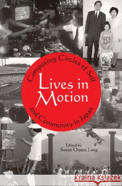 Lives in Motion Long, Susan Orpett 9781885445063 Cornell University East Asia Program - książka