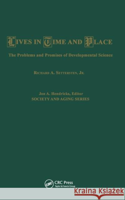 Lives in Time and Place: The Problems and Promises of Developmental Science Settersten, R. a. 9780895032003 Routledge - książka