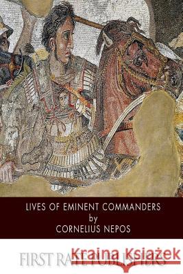 Lives of Eminent Commanders Cornelius Nepos 9781502965059 Createspace - książka