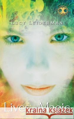 Lives of Magic Lucy Leiderman 9781459708464 Dundurn Group - książka