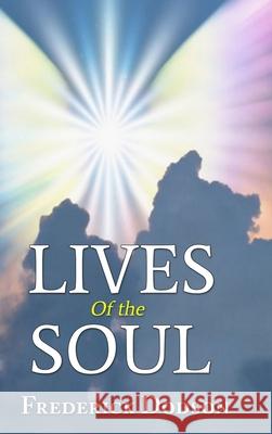Lives of the Soul Frederick Dodson 9781008986596 Lulu.com - książka