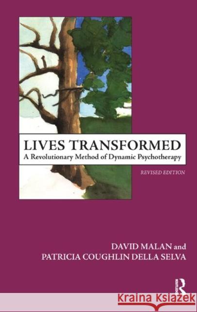Lives Transformed: A Revolutionary Method of Dynamic Psychotherapy Malan, David 9780367325381 Taylor and Francis - książka