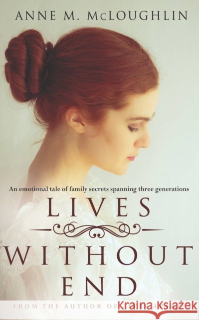 Lives Without End Anne M. McLoughlin 9781781994252 Poolbeg Press - książka