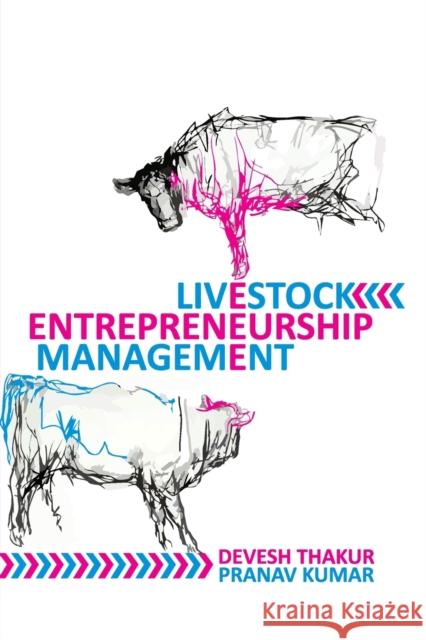 Livestock Entrepreneurship Management Devesh Thakur   9788119215836 Nipa - książka