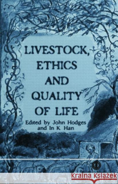 Livestock, Ethics and Quality of Life John Hodges In K. Han J. Hodges 9780851993621 CABI Publishing - książka