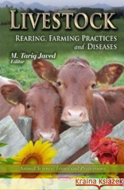 Livestock: Rearing, Farming Practices & Diseases M Tariq Javed 9781621001812 Nova Science Publishers Inc - książka