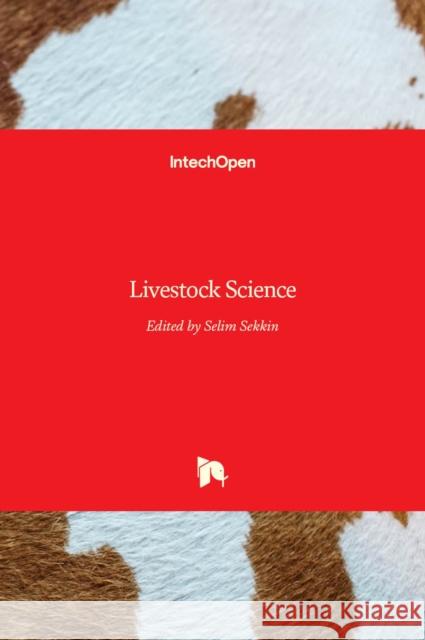 Livestock Science Selim Sekkin 9789535128632 Intechopen - książka