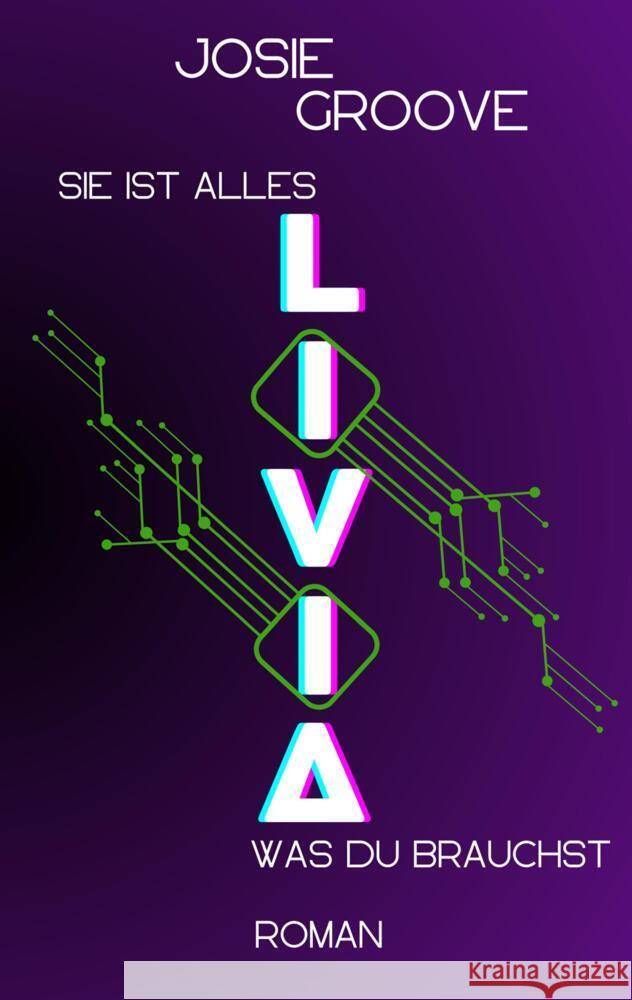 Livia: Sie ist alles, was du brauchst Josie Groove 9783384190772 Tredition Gmbh - książka
