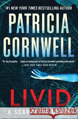 Livid: A Scarpetta Novel Patricia Cornwell 9781538782095 Grand Central Publishing - książka