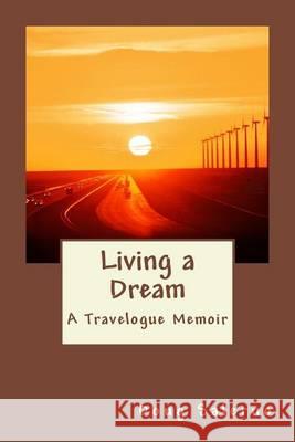 Living a Dream: A Travelogue Memoir Doug Salerno 9780692712719 Skinny Mocha Books - książka