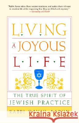 Living a Joyous Life: The True Spirit of Jewish Practice David Aaron 9781590306116 Trumpeter - książka