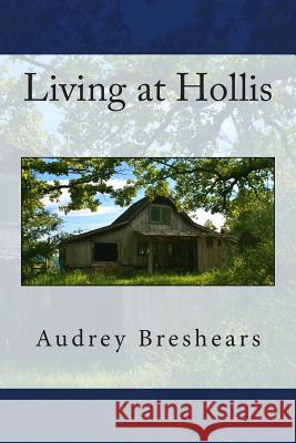 Living at Hollis Audrey Breshears 9781492213857 Createspace - książka