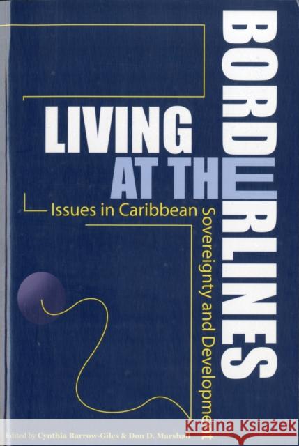 Living at the Borderlines Barrow-Giles, Cynthia 9789766371487 IAN RANDLE PUBLISHERS,JAMAICA - książka