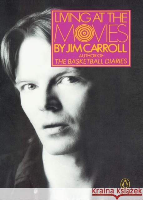 Living at the Movies Jim Carroll 9780140422900 Penguin Books - książka