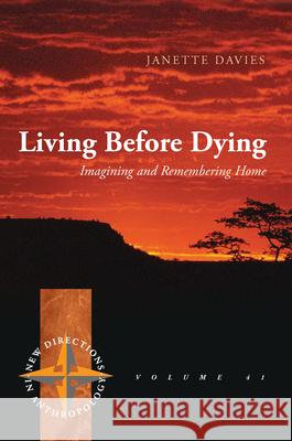 Living Before Dying: Imagining and Remembering Home Janette Davies 9781789201307 Berghahn Books - książka