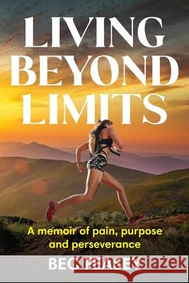 Living Beyond Limits Bec Feasey 9781764435291 Ultra Resilience Publishing - książka