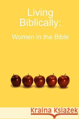 Living Biblically: Women in the Bible Judy Barrett 9780359745869 Lulu.com - książka