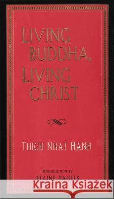 Living Buddha, Living Christ Thich Nhat Hanh 9781573220187 Riverhead Books - książka