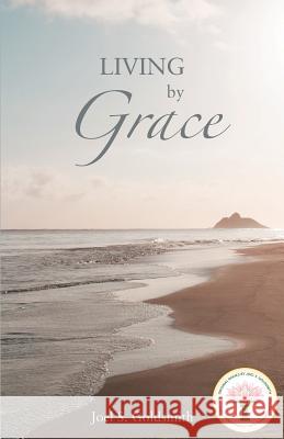 Living by Grace Joel S. Goldsmith 9781939542717 Acropolis Books, Inc. - książka