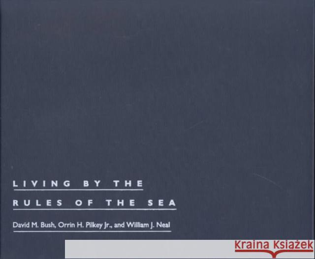 Living by the Rules of the Sea Bush, David M. 9780822318019 Duke University Press - książka