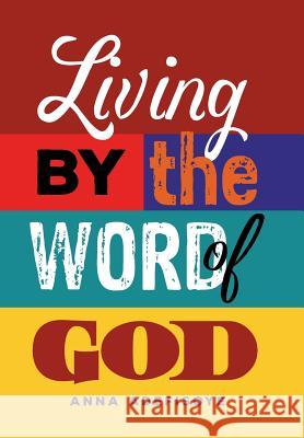 Living by the Word of God Anna Adefisoye 9781514498675 Xlibris - książka