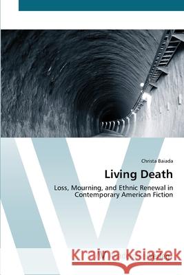 Living Death Baiada, Christa 9783639418170 AV Akademikerverlag - książka