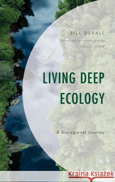 Living Deep Ecology: A Bioregional Journey  9781793631862 Lexington Books - książka