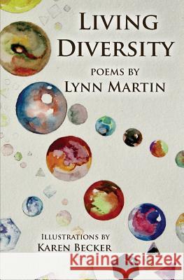 Living Diversity Lynn Martin, Karen Becker 9780985238063 Purple Plum Press - książka