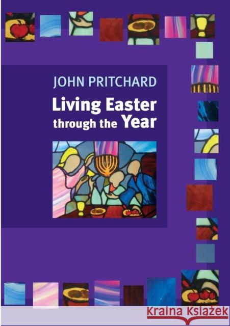 Living Easter Through the Year  9780281057092 SPCK Publishing - książka