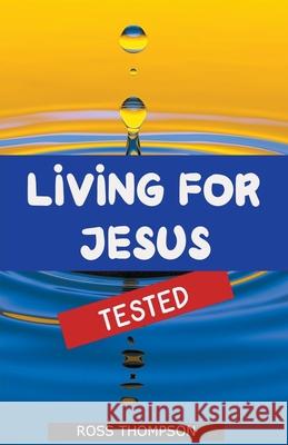 Living For Jesus Ross Thompson 9798215542095 Ross Thompson - książka