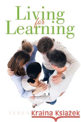 Living for Learning Terence Chivers 9781499094336 Xlibris Corporation - książka